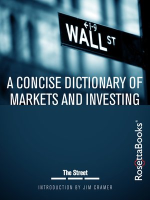 cover image of A Concise Dictionary of Markets and Investing